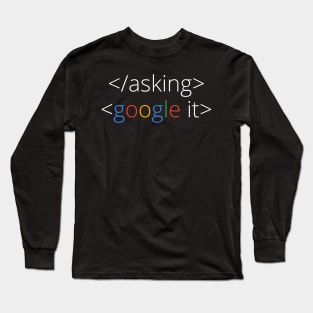 coder shirt stop stop google it Long Sleeve T-Shirt